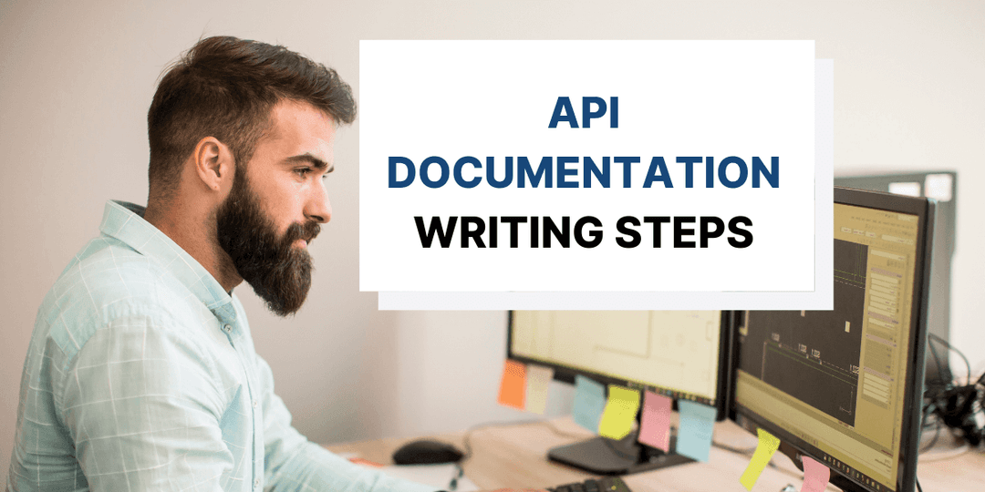 7 Steps to Writing API Documentation