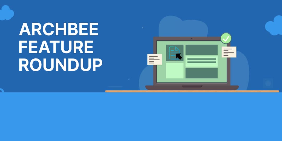 Archbee's most notable features over the past 12 months