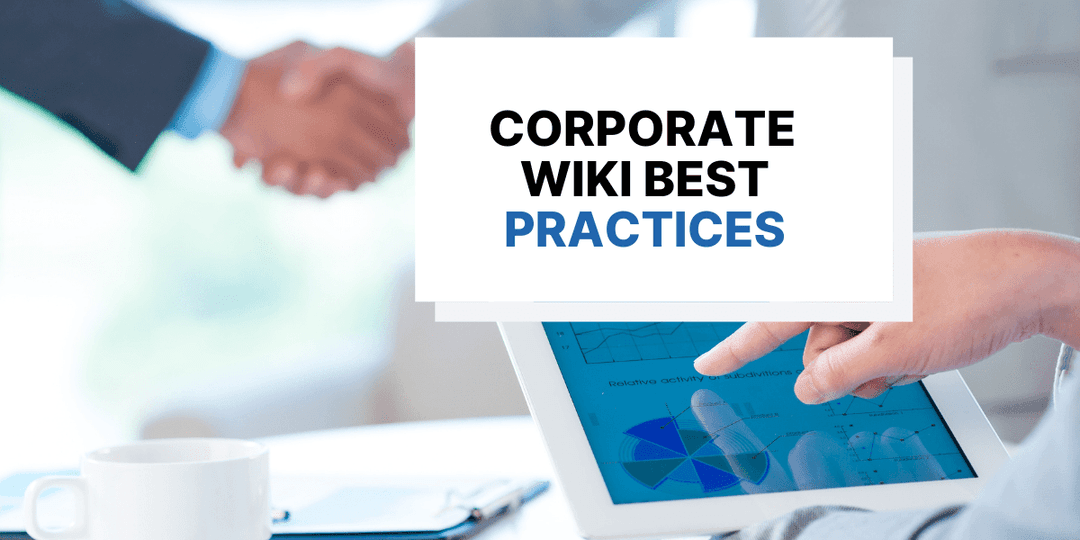 Best Practices When Creating a Corporate Wiki