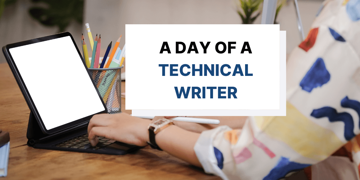 A Day in the Life of a Technical Writer