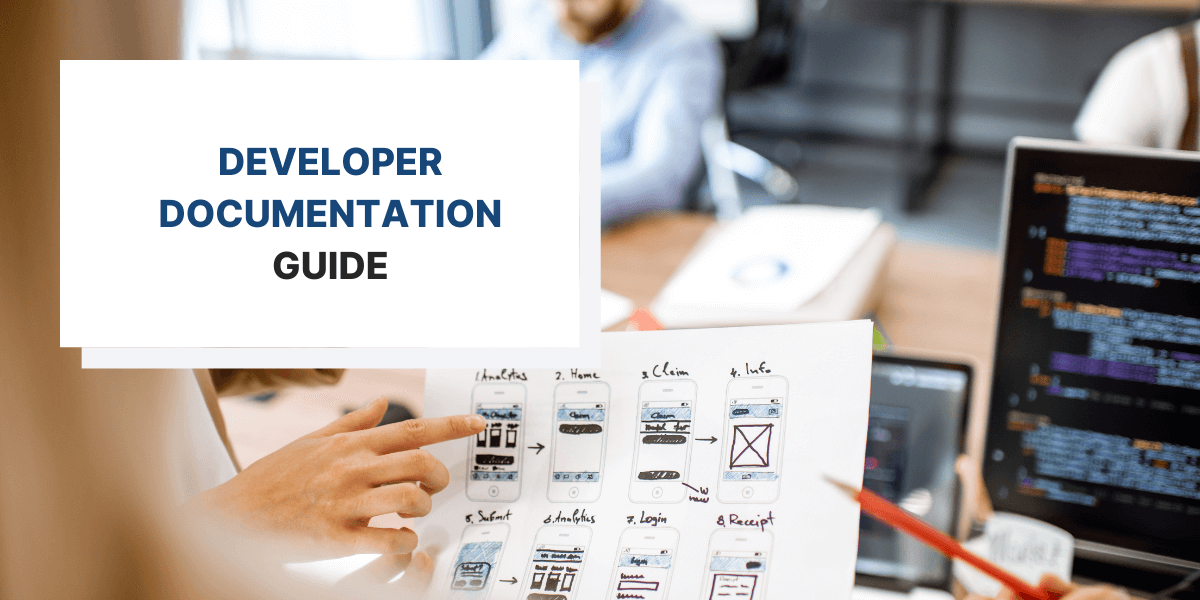 Everything You Need to Know About Developer Documentation
