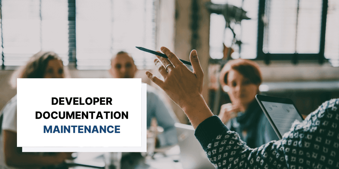 6 Developer Documentation Maintenance Tips