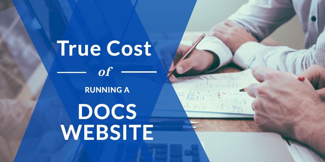 The True Cost of Running a Documentation Website