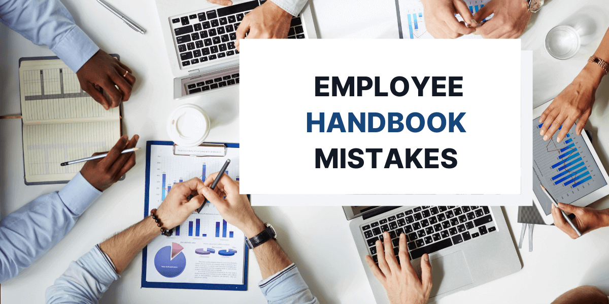 7 Common Mistakes to Avoid with Employee Handbooks