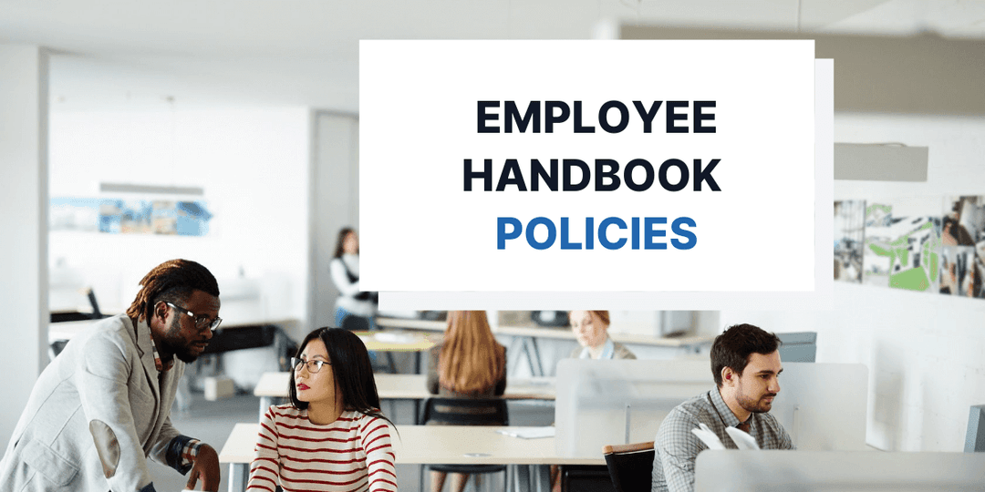 Employee Onboarding Handbook: 6 Must-Have Policies