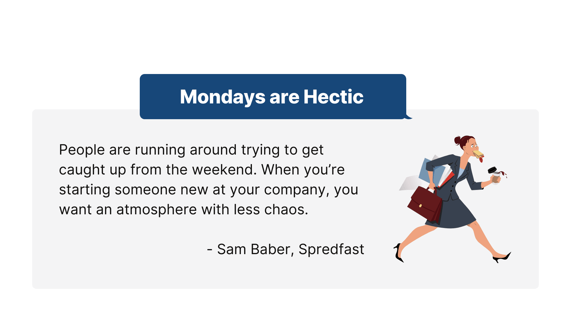 Why mondays are hectic