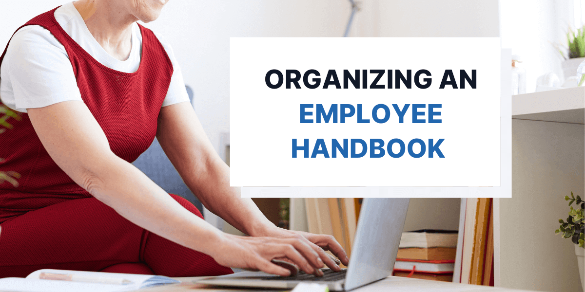 How to Organize Your Employee Handbook