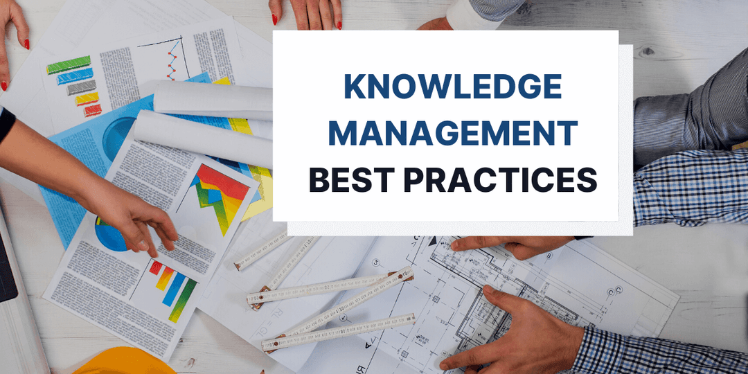 Best Practices For an Outstanding Knowledge Management System