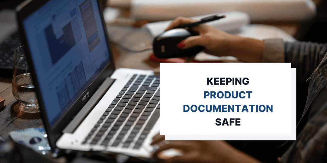 How to Keep Your Product Documentation Safe