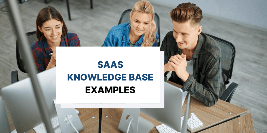 Top SaaS Knowledge Base Examples to Inspire You