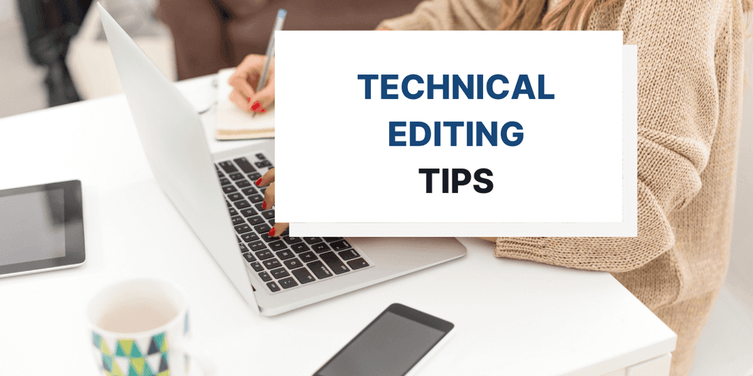 Technical Editing: Tips for Technical Writers