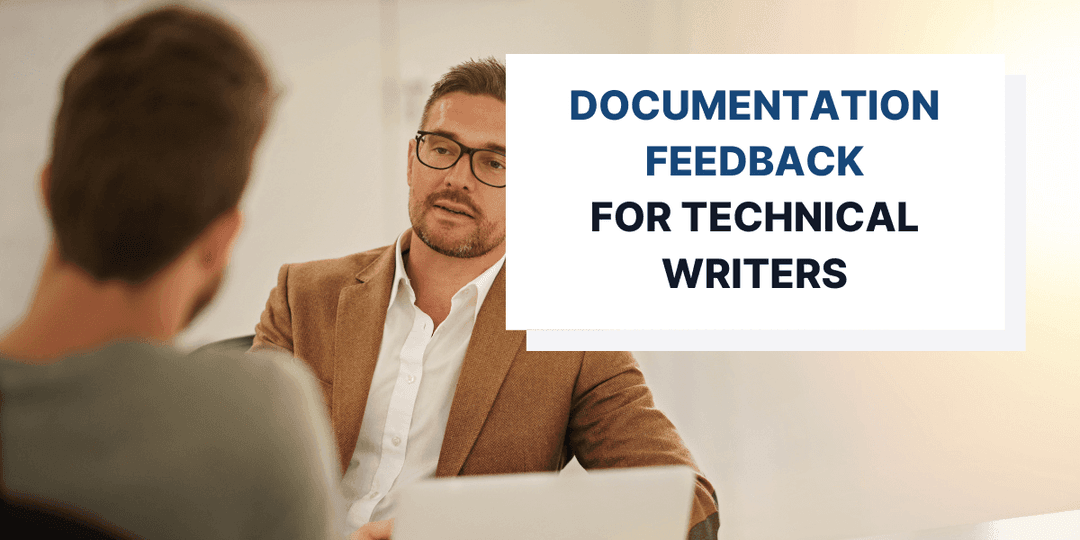 How Can Technical Writers Get User Feedback on Their Docs