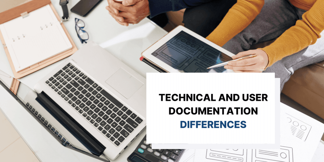 The Difference Between Technical and User Documentation