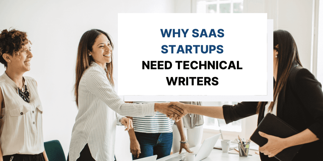 Why SaaS Startups Need Technical Writers