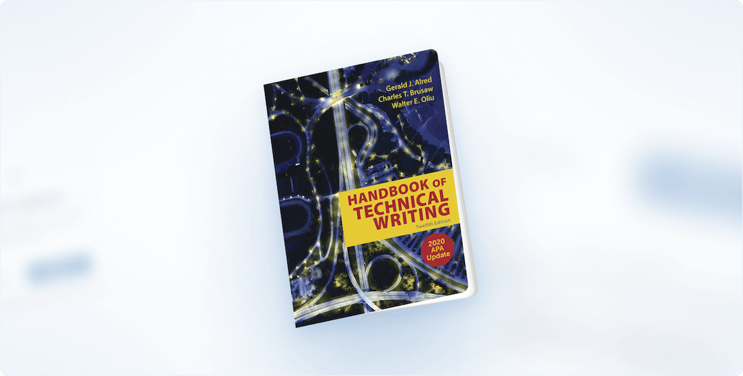 Book Review: “Handbook of Technical Writing” by Gerald J. Alred, Charles T. Brusaw, and Walter E. Oliu